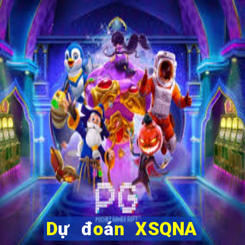 Dự đoán XSQNA Thứ 6