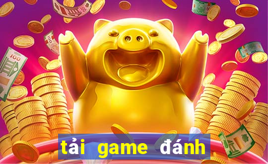 tải game đánh bài miền bắc