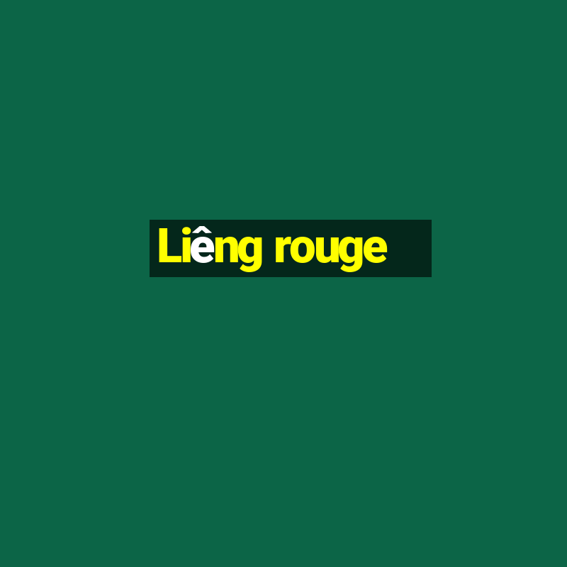 Liêng rouge