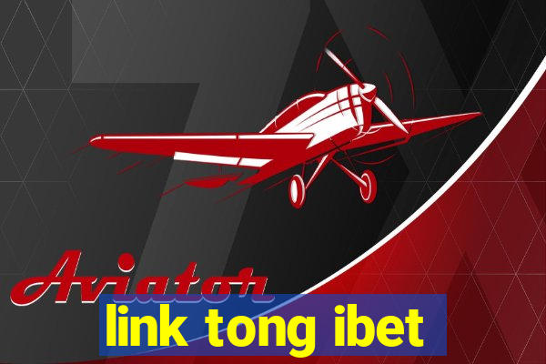 link tong ibet