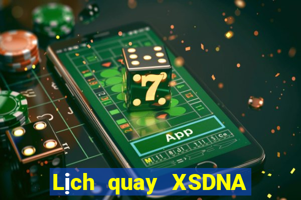 Lịch quay XSDNA Thứ 3