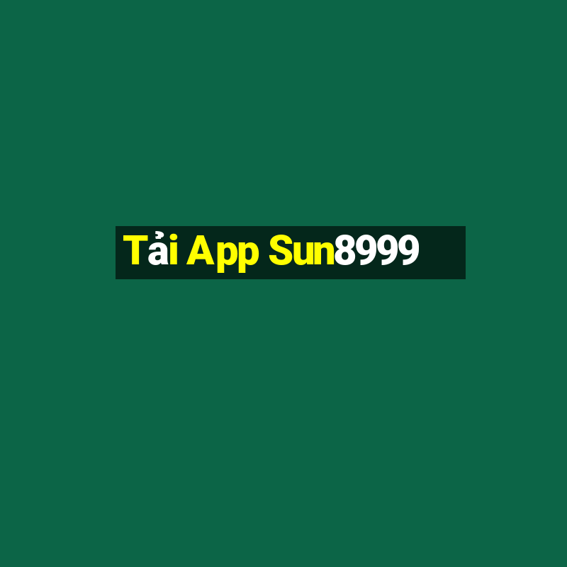 Tải App Sun8999