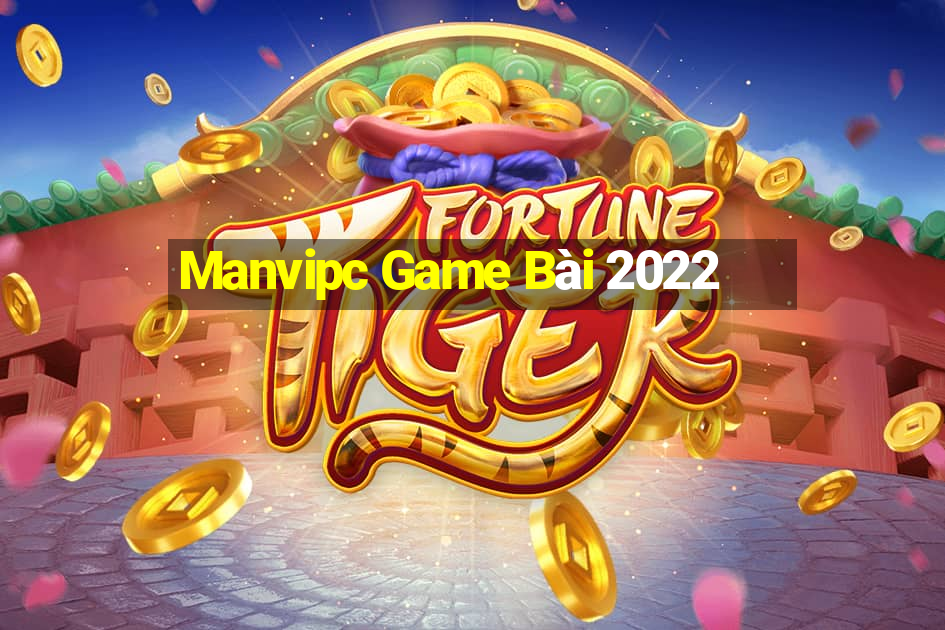 Manvipc Game Bài 2022