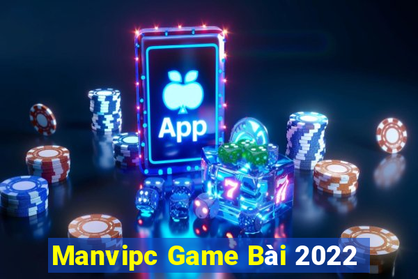 Manvipc Game Bài 2022