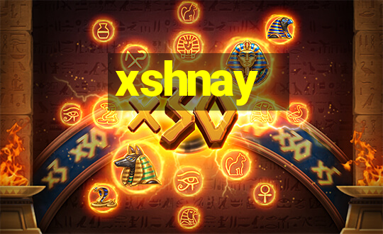 xshnay