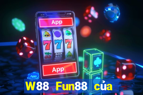 W88 Fun88 của đại phát Cloud Platform