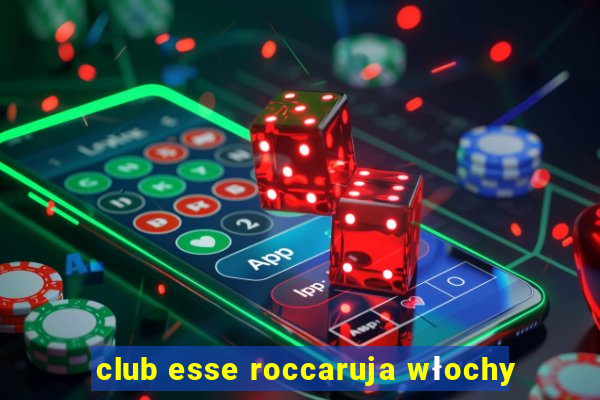 club esse roccaruja włochy