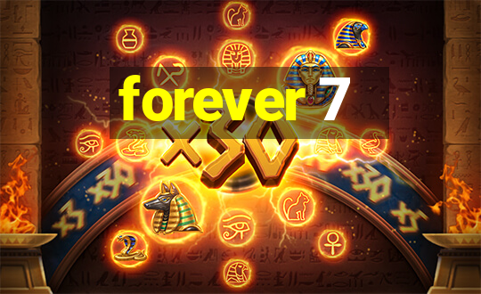 forever 7