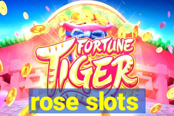 rose slots