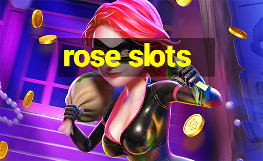 rose slots