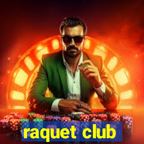 raquet club