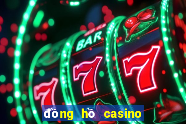 đồng hồ casino chính hãng