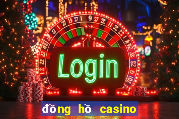 đồng hồ casino chính hãng