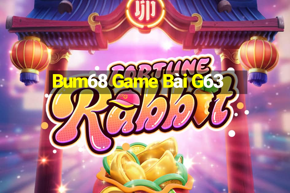 Bum68 Game Bài G63