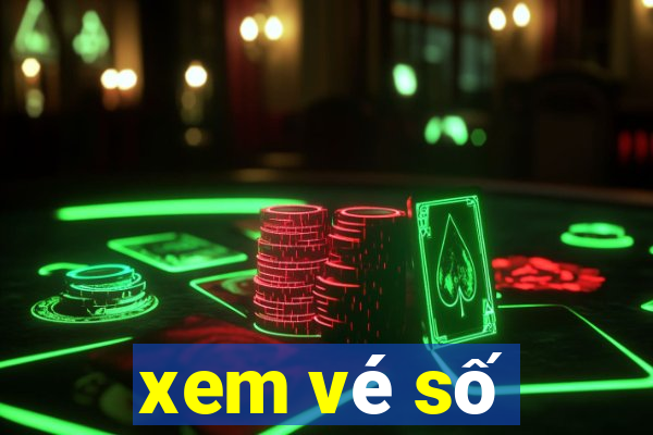 xem vé số