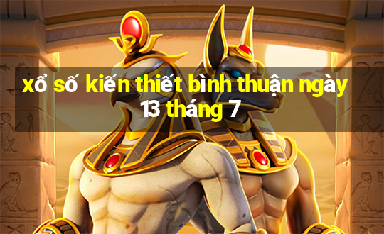 xổ số kiến thiết bình thuận ngày 13 tháng 7