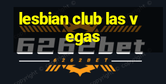 lesbian club las vegas