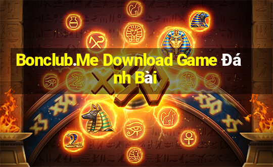 Bonclub.Me Download Game Đánh Bài