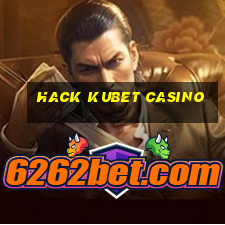 hack kubet casino