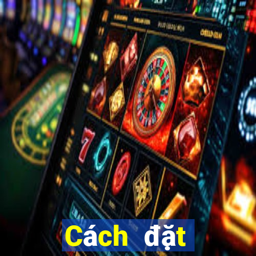 Cách đặt cược XSDTMB ngày 3