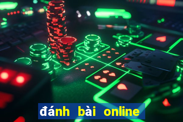 đánh bài online trực tuyến