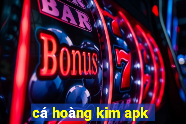 cá hoàng kim apk