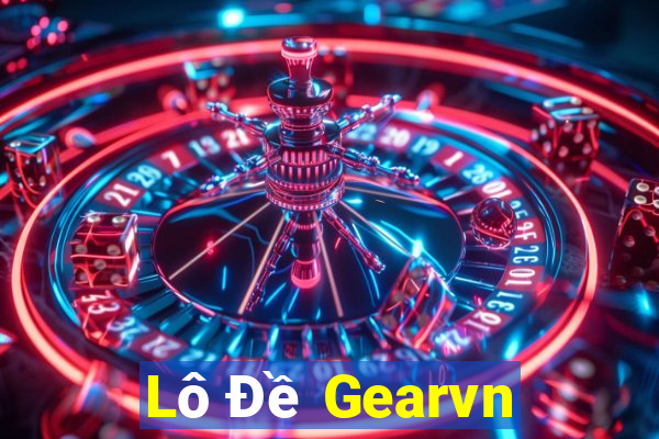 Lô Đề Gearvn