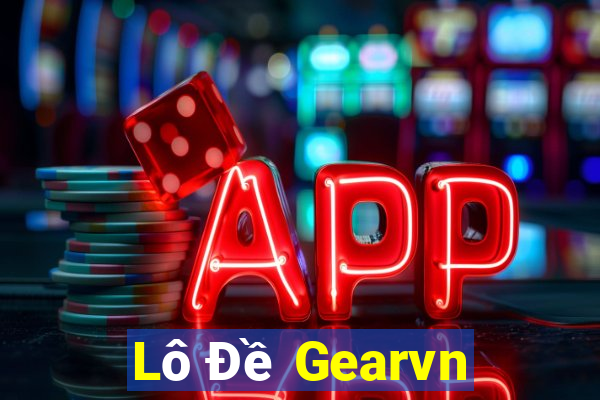 Lô Đề Gearvn