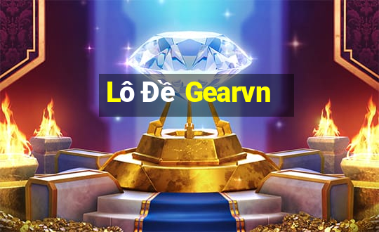 Lô Đề Gearvn