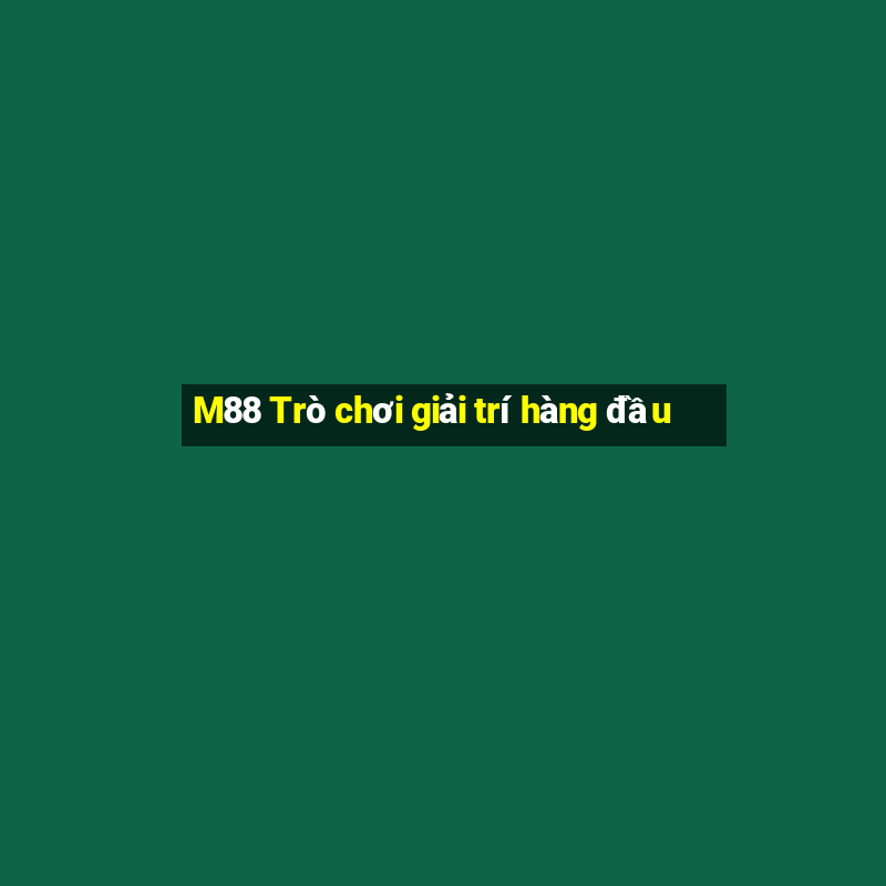 M88 Trò chơi giải trí hàng đầu