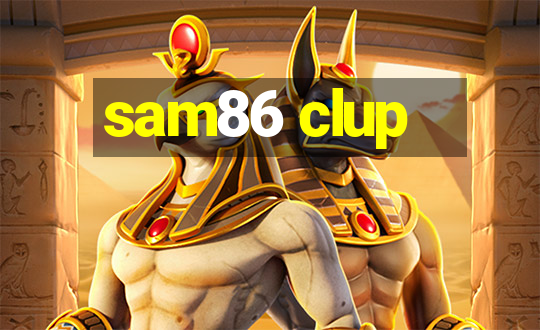 sam86 clup