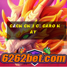 cách chơi cờ caro hay