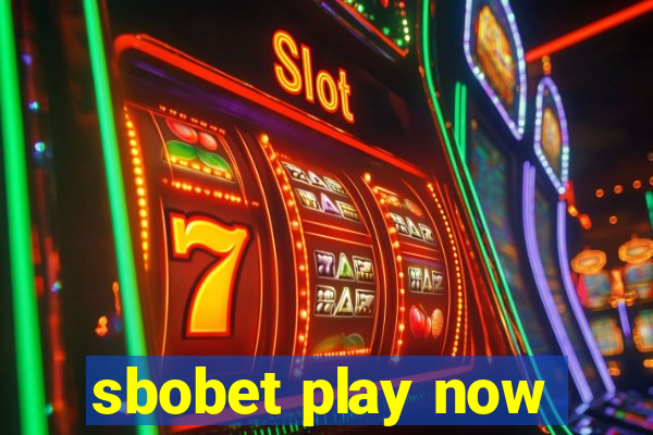 sbobet play now