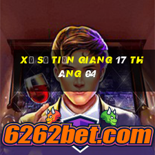 xổ số tiền giang 17 tháng 04