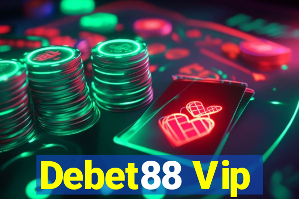 Debet88 Vip