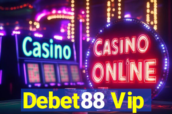 Debet88 Vip