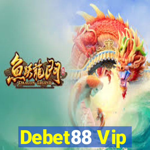 Debet88 Vip