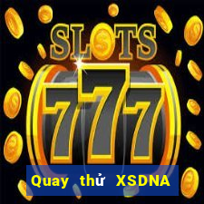 Quay thử XSDNA ngày 12