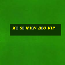 xổ số miền bắc vip