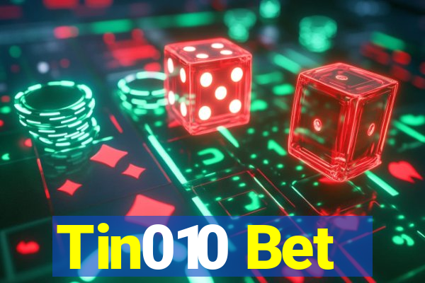 Tin010 Bet