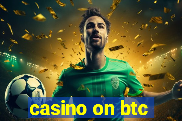 casino on btc