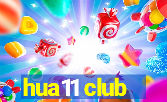 hua11 club