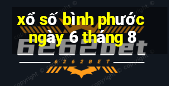 xổ số bình phước ngày 6 tháng 8