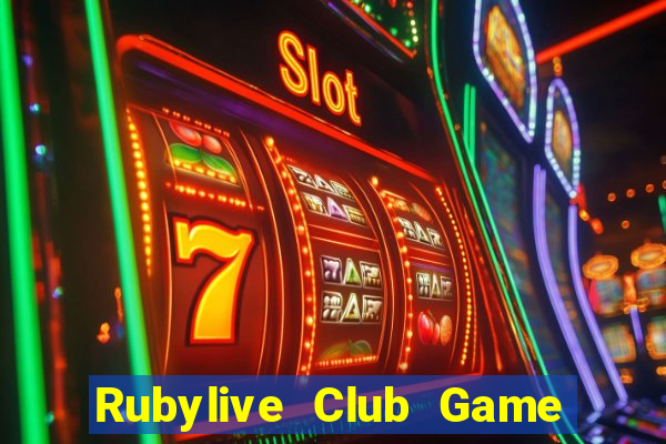 Rubylive Club Game Bài Live