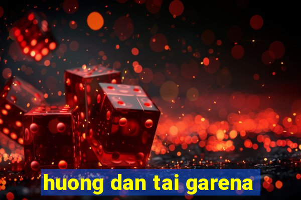 huong dan tai garena