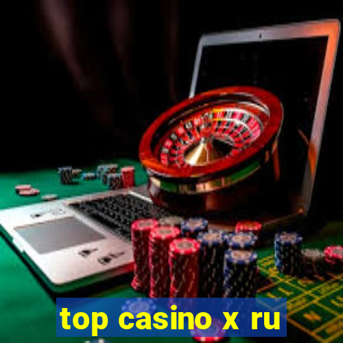 top casino x ru