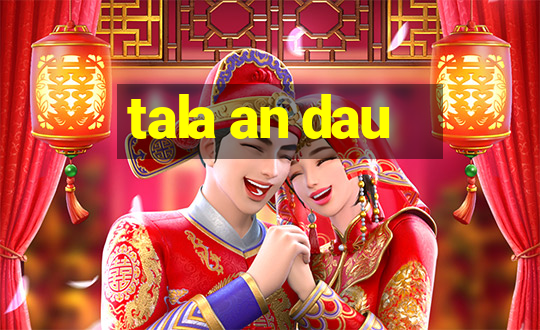 tala an dau