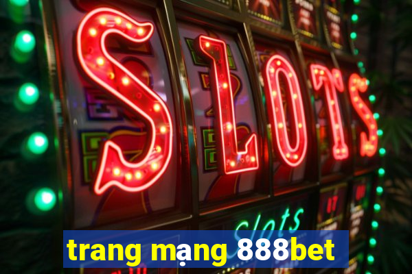 trang mạng 888bet