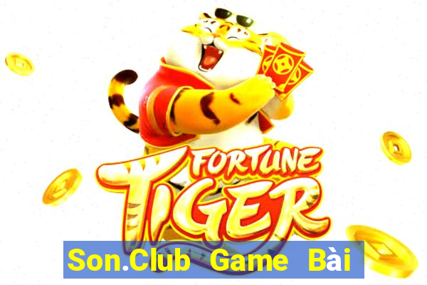 Son.Club Game Bài Chơi Với Bạn Bè