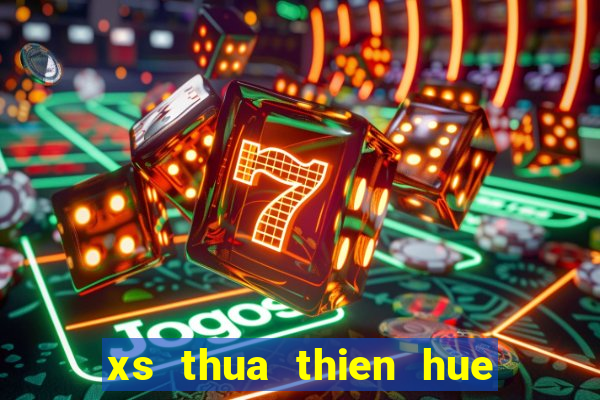 xs thua thien hue ngay hom nay